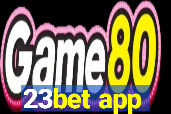 23bet app